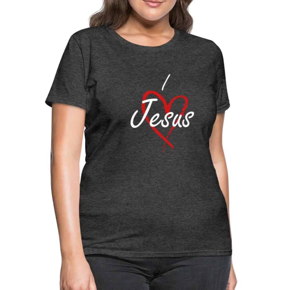 I Love Jesus Women's Tee